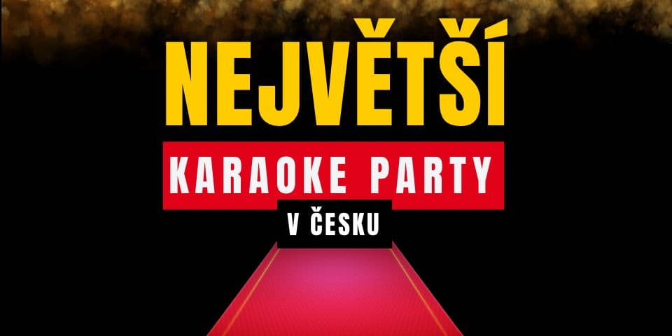 NAJWIĘKSZA KARAOKE PARTY w Republice Czeskiej 2026