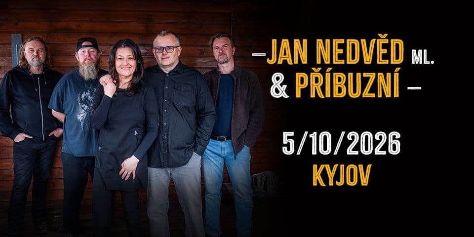 Jan Nedvěd ml. & Příbuzní 2026 - Kyjov